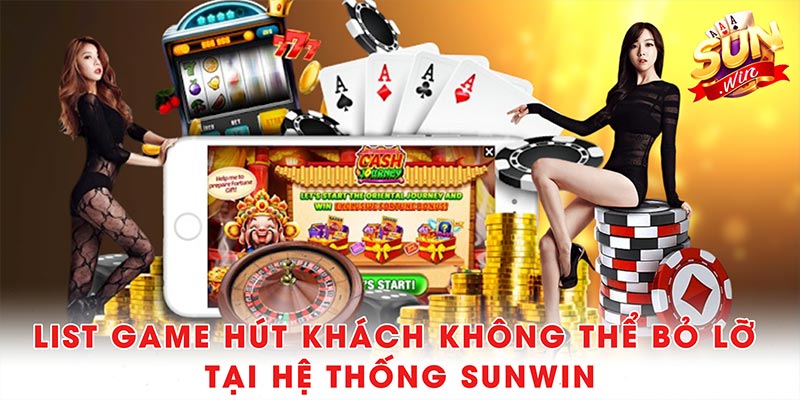 Sunwin 🎖 Cổng Game Giải Trí Trực Tuyến Uy Tín (2010 - 2025) 36 List game hút khách không thể bỏ lỡ tại hệ thống Sunwin